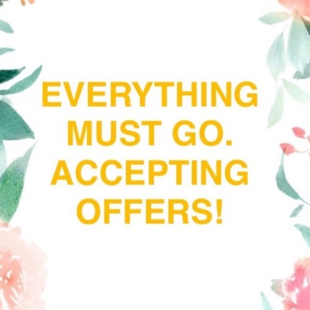 Accepting almost all offers!